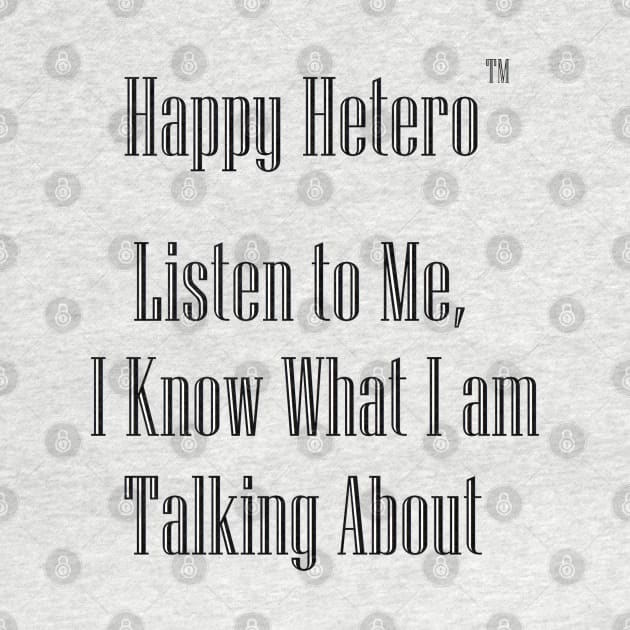 Happy Hetero "Listen to Me" by Happy Hetero™